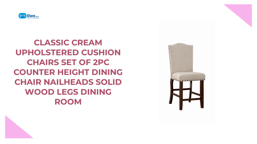 Classic Cream Upholstered Cushion Chairs Set of 2pc Counter Height Dining Chair Nailheads Solid wood Legs Dining Room by@Outfy